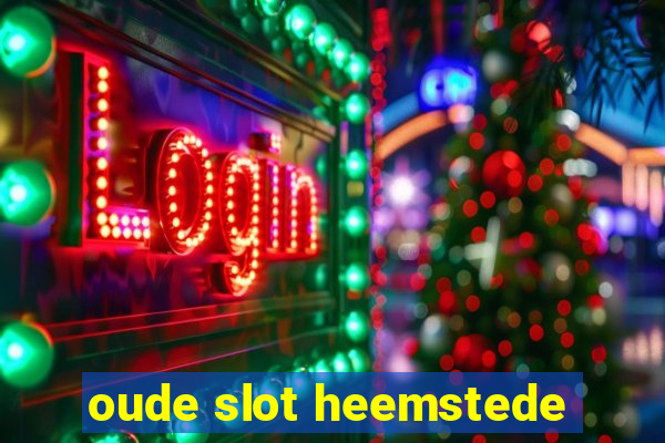 oude slot heemstede